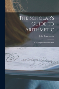 Scholar's Guide to Arithmetic