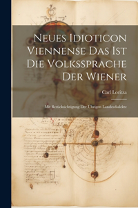 Neues Idioticon Viennense Das Ist Die Volkssprache Der Wiener