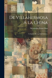 De Villahermosa Á La China