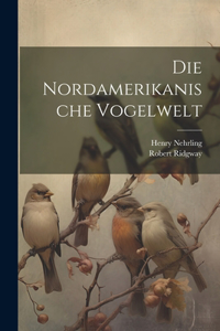 Nordamerikanische Vogelwelt