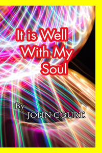 It Is Well With My Soul!