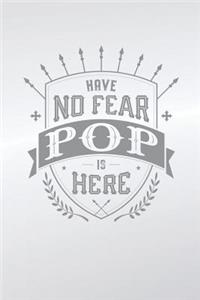 Have No Fear Pop Is Here