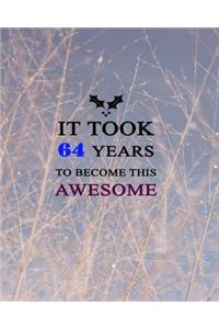 It Took 64 Years To Become This Awesome