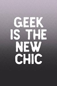 Geek Is The New Chic