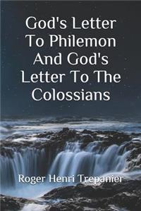 God's Letter To Philemon And God's Letter To The Colossians