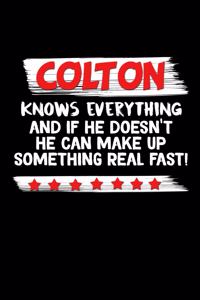 Colton Knows Everything And If He Doesn't He Can Make Up Something Real Fast