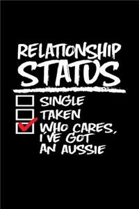 Relationship Status Who Cares I've Got an Aussie