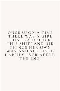 Once Upon A Time There Was A Girl .....