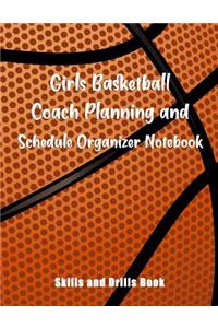 Girls Basketball Coach Planning And Schedule Organizer Notebook