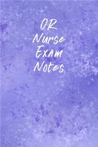 OR Nurse Exam Notes