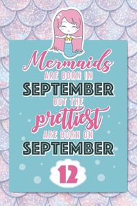 Mermaids Are Born In September But The Prettiest Are Born On September 12