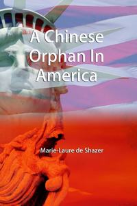 Chinese Orphan In America