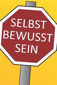 Selbst Bewusst Sein
