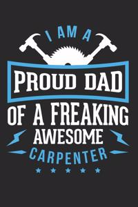 I Am A Proud Dad Of Freaking Awesome Carpenter