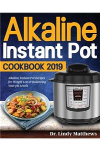 Alkaline Instant Pot Cookbook #2019