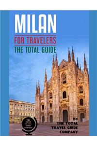 MILAN FOR TRAVELERS. The total guide