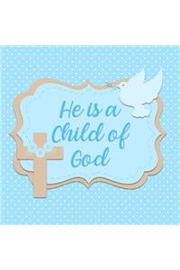 He is a Child of God