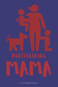 Multitasking Mama