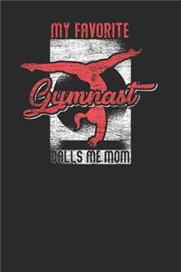 My Favourite Gymnast Calls Me Mom