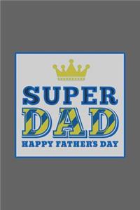 Super Dad Happy Father's Day