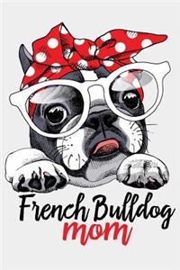 French Bull Dog mom