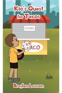 Kio's Quest for Tacos