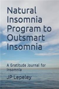 Natural Insomnia Program to Outsmart Insomnia