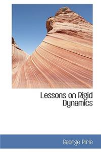 Lessons on Rigid Dynamics