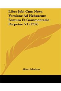 Liber Jobi Cum Nova Versione Ad Hebraeum Fontum Et Commentario Perpetuo V1 (1737)