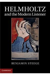 Helmholtz and the Modern Listener