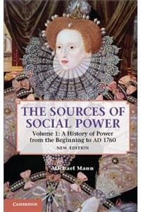 Sources of Social Power: Volume 1, a History of Power from the Beginning to Ad 1760