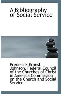 A Bibliography of Social Service