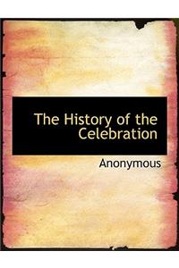 The History of the Celebration