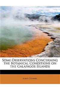 Some Observations Concerning the Botanical Conditions on the Galapagos Islands