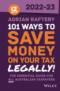 101 Ways to Save Money on Your Tax - Legally! 2022 -2023