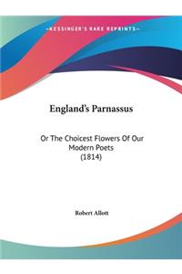 England's Parnassus: Or The Choicest Flowers Of Our Modern Poets (1814)