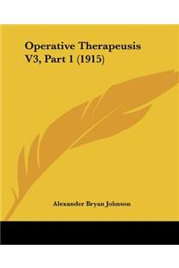 Operative Therapeusis V3, Part 1 (1915)