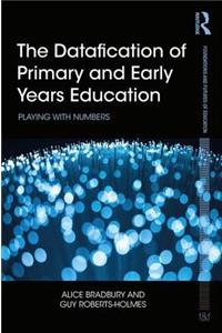 Datafication of Primary and Early Years Education