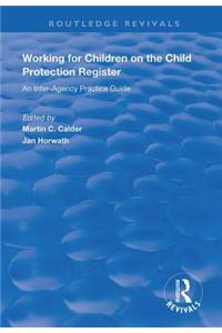 Working for Children on the Child Protection Register