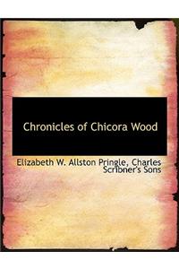 Chronicles of Chicora Wood