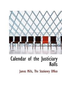 Calendar of the Justiciary Rolls