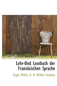 Lehr-Und Lesebuch Der Franz Sischen Sprache