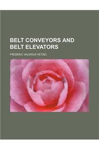 Belt Conveyors and Belt Elevators