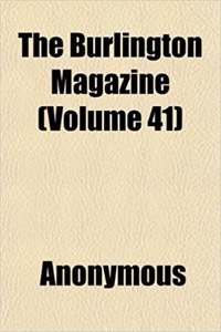 The Burlington Magazine (Volume 41)