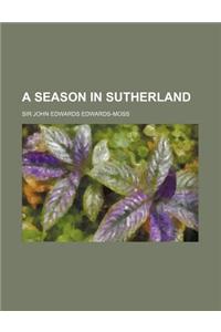 A Season in Sutherland