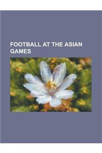 Football at the Asian Games