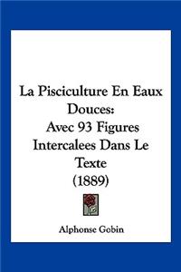 Pisciculture En Eaux Douces