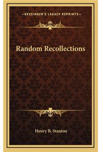 Random Recollections