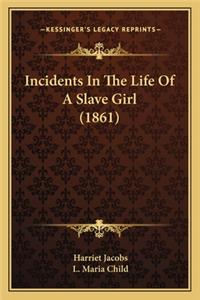 Incidents in the Life of a Slave Girl (1861)