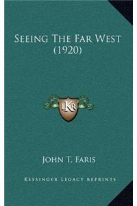 Seeing the Far West (1920)